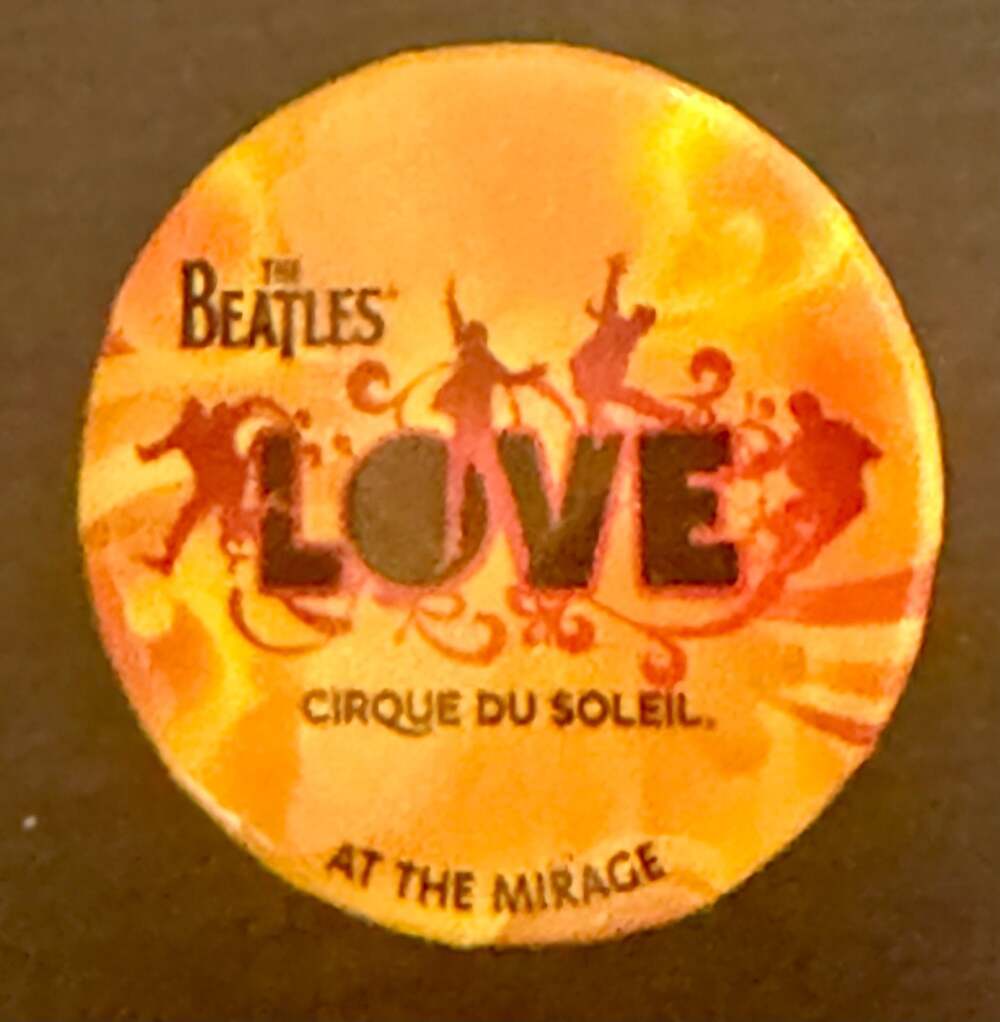 The Beatles LOVE Cirque Du Soleil at The Mirage Pinback Button 2006 Opening